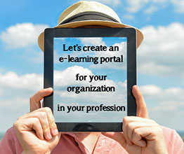 CREATE YOUR OWN E-LEARNING PORTAL IN YOUR PROFESSION