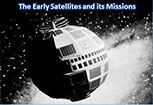 Satellites' Beginning & Its Missions